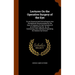 Lectures On the Operative Surgery of the Eye: Or, an Historical and Critical Inquiry Into the Methods Recommended for the Cure of Cataract, for the Fo