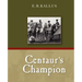 Centaur's Champion