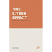 The Cyber Effect: What You Can Do about It