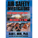 Air Safety Investigators: Using Science to Save Lives-One Crash at a Time