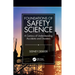 Foundations of Safety Science: A Century of Understanding Accidents and Disasters