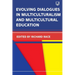 Evolving Dialougues in Multicuturalism and Multicultural Education
