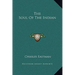 The Soul Of The Indian