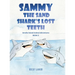 Sammy the Sand Shark's Lost Teeth: Amelia Island Animal Adventures Book 1