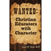 Wanted: Christian Educators with Character