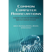 Common Computer Abbreviations: Computers and Internet Abbreviations Reference Guide for Everyone