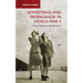Advertising and Propaganda in World War II: Cultural Identity and the Blitz Spirit