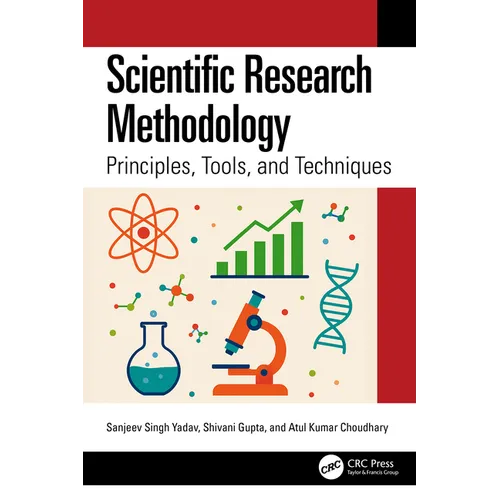 Scientific Research Methodology: Principles, Tools, and Techniques