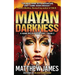 Mayan Darkness: A Hank Boyd Thriller - Book 2