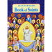 Illustrated Book of Saints: Inspiring Lives in Word and Picture