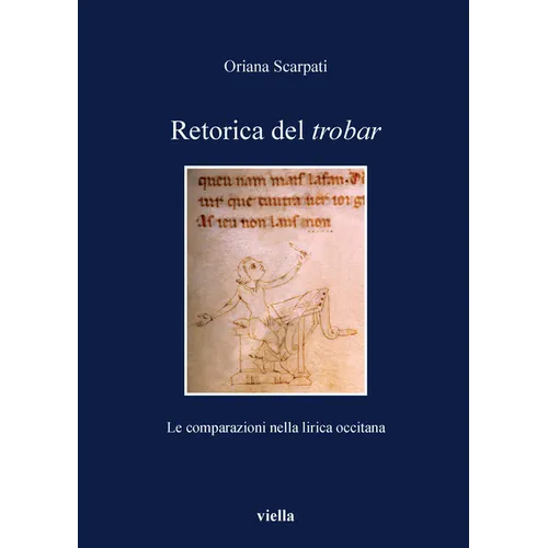 Retorica del Trobar: Le Comparazioni Nella Lirica Occitana