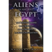 Aliens in Ancient Egypt: The Brotherhood of the Serpent and the Secrets of the Nile Civilization