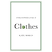 A Philosopher Looks at Clothes