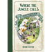 Where the Jungle Calls: Fun and Adventures in the Jungles of New Guinea