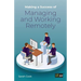 Making a Success of Managing and Working Remotely