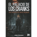El palacio de los cranks: Una novela de Maze Runner