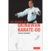 The Essence of Okinawan Karate-Do