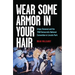 Wear Some Armor in Your Hair: Urban Renewal and the 1968 Democratic National Convention in Lincoln Park