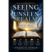 Seeing The Unseen Realm: Simple Keys to See The Realm of The Supernatural