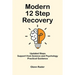 Modern 12 Step Recovery