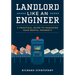 Landlord Like an Engineer: A Practical Guide to Managing Your Rental Property