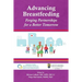 Advancing Breastfeeding: Forging Partnerships for a Better Tomorrow