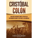 Cristóbal Colón: Una guía fascinante sobre la vida de un explorador italiano y sus viajes a las Américas