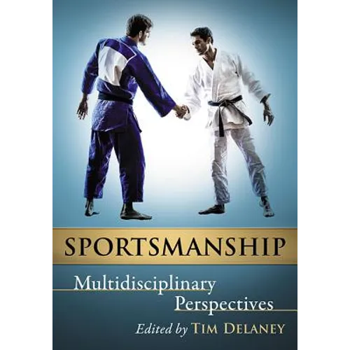 Sportsmanship: Multidisciplinary Perspectives