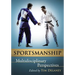 Sportsmanship: Multidisciplinary Perspectives