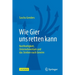 Wie Gier Uns Retten Kann: Nachhaltigkeit, Unternehmertum Und Das Streben Nach Gewinn