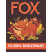 Fox Coloring Book For Kids: Fox Coloring Gift Book For Kids