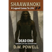 Shaawanoki: A Legend Comes To Life!
