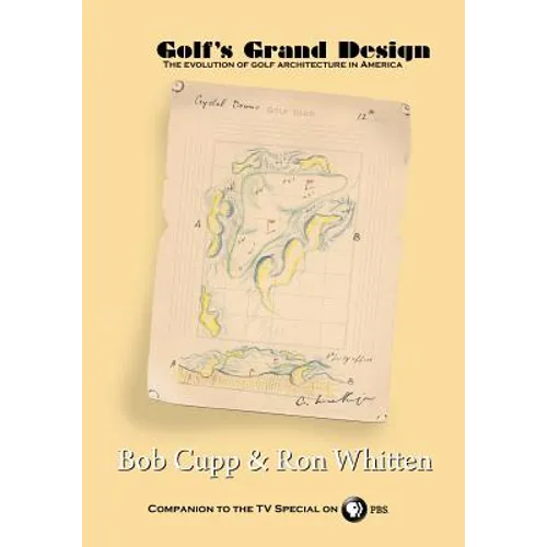 Golf's Grand Design: The evolution of golf architecture in America