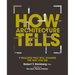 How Architecture Tells: 9 Realities That Will Change the Way You See