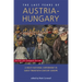 Last Years of Austria-Hungary: A Multi-National Experiment in Early Twentieth-Century Europe