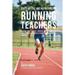 State-Of-The-Art Nutrition for Running Teachers: Teaching Your Students Advanced RMR Techniques to Increase Speed, Reduce Muscle Cramps, and Reach The