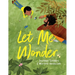 Let Me Wonder