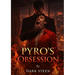 Pyro's Obsession