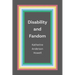 Disability and Fandom