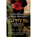 The Six Wives & Many Mistresses of Henry VIII: The Women's Stories