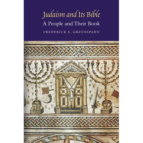 Judaism and Its Bible: A People and Their Book