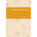 Pollyanna grows up