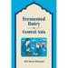 Fermented Dairy of Central Asia
