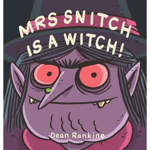 Mrs Snitch Is a Witch