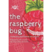 The Raspberry Bug: A sweet story about kindness and gratitude.
