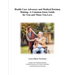 Health Care Advocacy and Medical Decision Making: A Common-Sense Guide for You and Those You Love