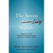 The Seven Living Words: Transform Your Life with this Illuminating Perspective on the Seven Last Words of Jesus