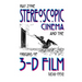 Stereoscopic Cinema & the Origins of 3-D Film, 1838-1952