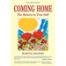 Coming Home: The Return to True Self