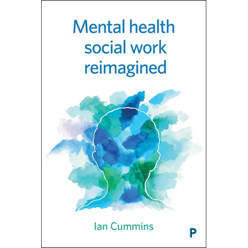 Mental Health Social Work Reimagined